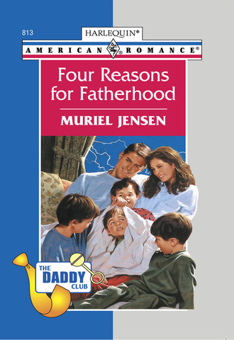 Muriel Jensen. Four Reasons For Fatherhood