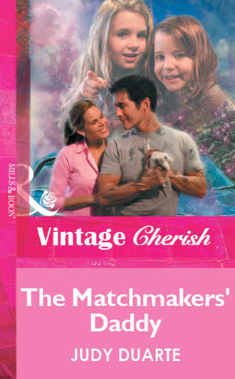 Judy Duarte. The Matchmakers' Daddy