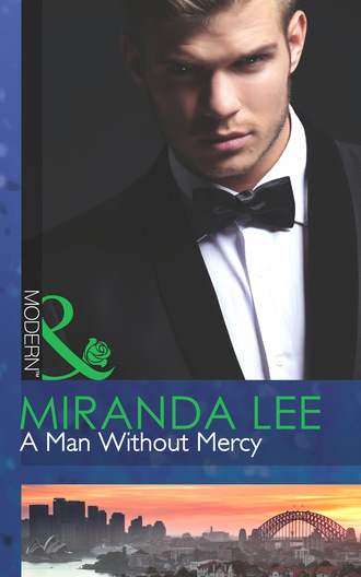 Miranda Lee. A Man Without Mercy
