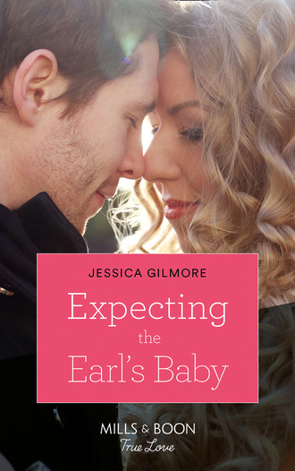Jessica Gilmore. Expecting the Earl's Baby