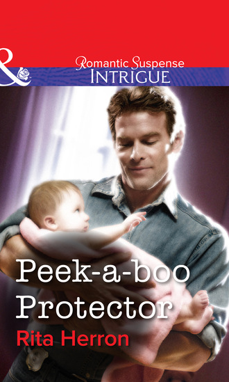 Rita Herron. Peek-A-Boo Protector