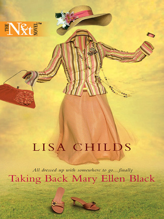Lisa Childs. Taking Back Mary Ellen Black