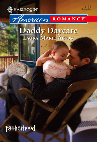 Laura Marie Altom. Daddy Daycare