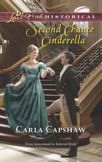 Carla Capshaw. Second Chance Cinderella