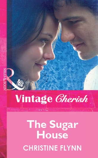Christine Flynn. The Sugar House