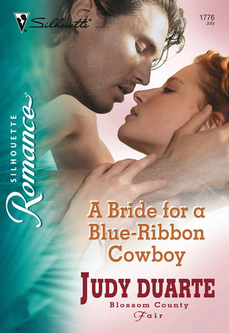 Judy Duarte. A Bride for a Blue-Ribbon Cowboy
