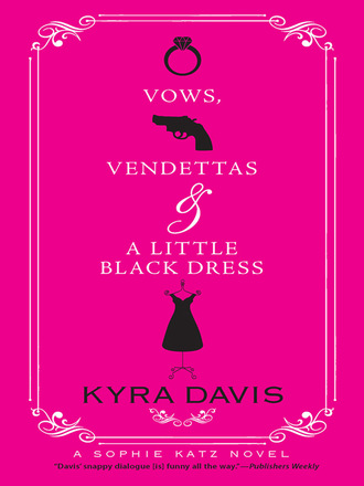 Kyra Davis. Vows, Vendettas And A Little Black Dress