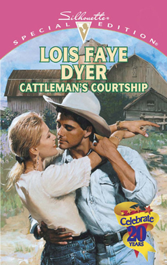 Lois Faye Dyer. Cattleman's Courtship