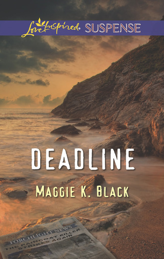 Maggie K. Black. Deadline