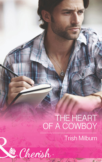 Trish  Milburn. The Heart Of A Cowboy