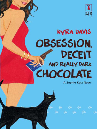 Kyra Davis. Obsession, Deceit And Really Dark Chocolate