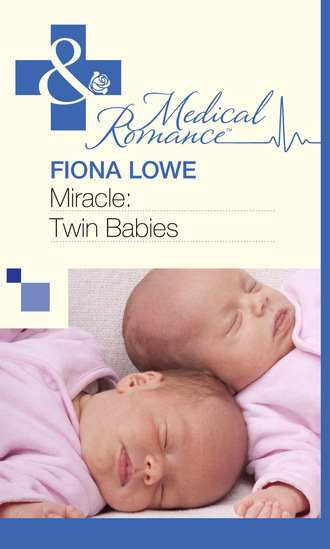 Fiona Lowe. Miracle: Twin Babies