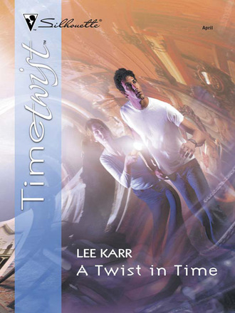 Lee Karr. A Twist In Time