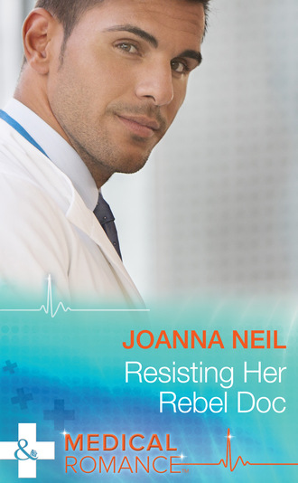 Joanna Neil. Resisting Her Rebel Doc