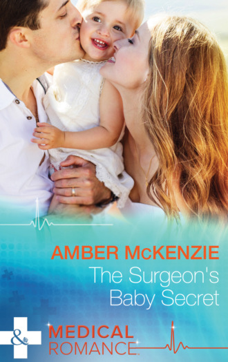 Amber Mckenzie. The Surgeon's Baby Secret