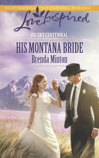 Brenda Minton. His Montana Bride
