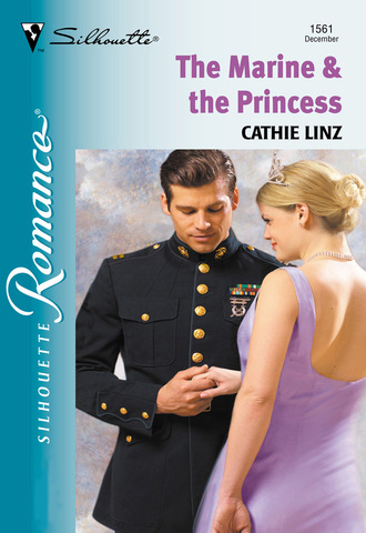 Cathie  Linz. The Marine and The Princess