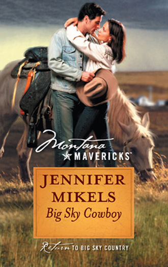 Jennifer Mikels. Big Sky Cowboy