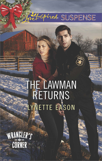 Lynette Eason. The Lawman Returns