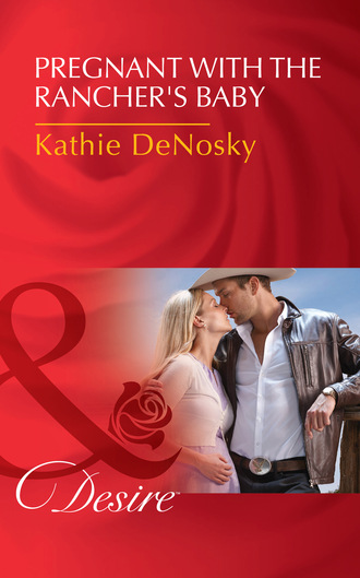 Kathie DeNosky. The Good, the Bad and the Texan