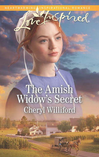 Cheryl Williford. The Amish Widow's Secret