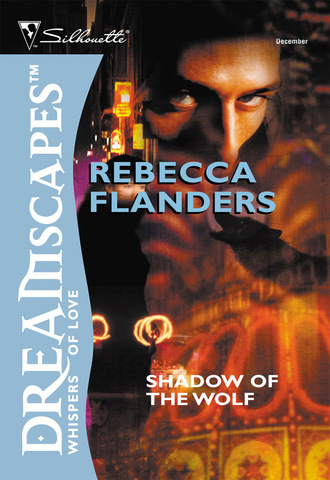 Rebecca Flanders. Shadow Of The Wolf