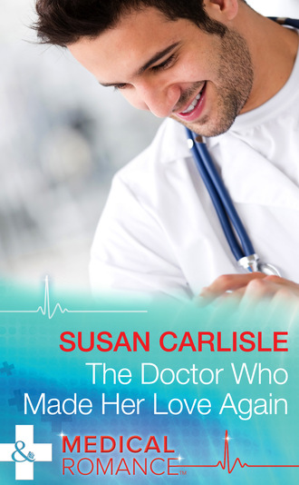 Susan Carlisle. The Doctor Who Made Her Love Again