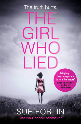 Sue Fortin. The Girl Who Lied