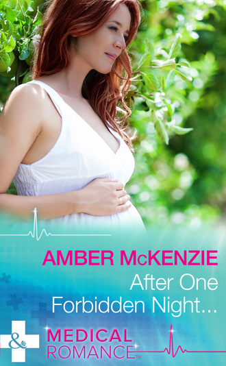Amber Mckenzie. After One Forbidden Night...