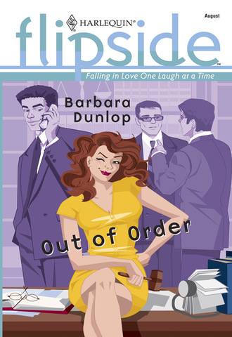 Barbara Dunlop. Out of Order