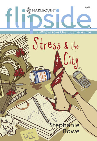 Stephanie Rowe. Stress and The City