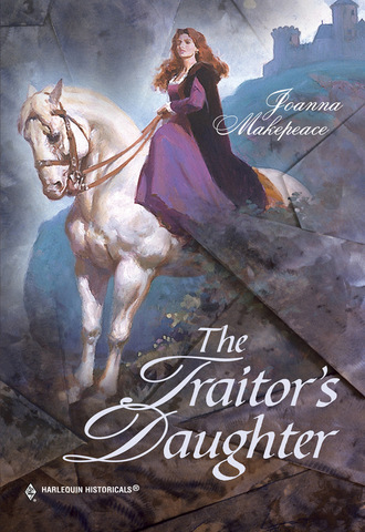 Joanna Makepeace. The Traitor's Daughter