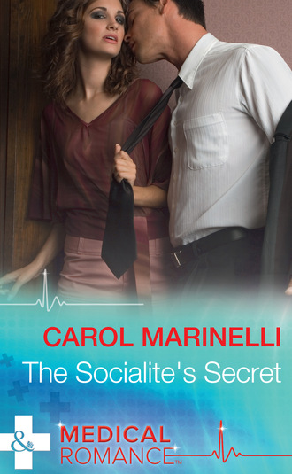 Carol Marinelli. The Socialite's Secret
