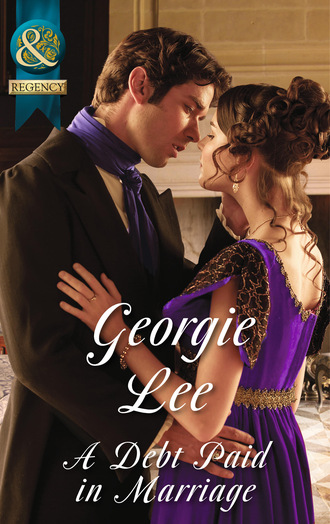 Georgie Lee. A Debt Paid In Marriage