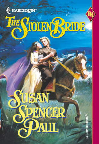 Susan Spencer Paul. The Stolen Bride