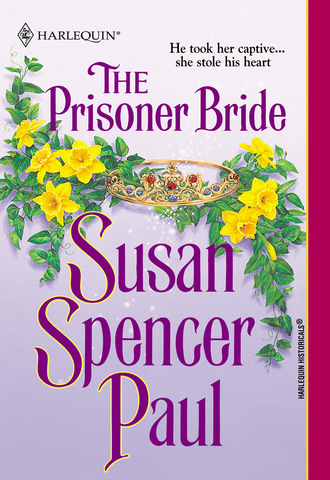 Susan Spencer Paul. The Prisoner Bride
