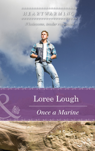 Loree Lough. Once A Marine