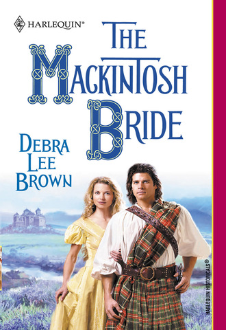 Debra Lee Brown. The Mackintosh Bride