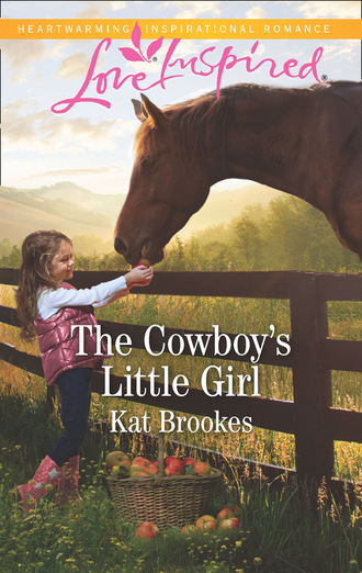 Kat Brookes. The Cowboy's Little Girl