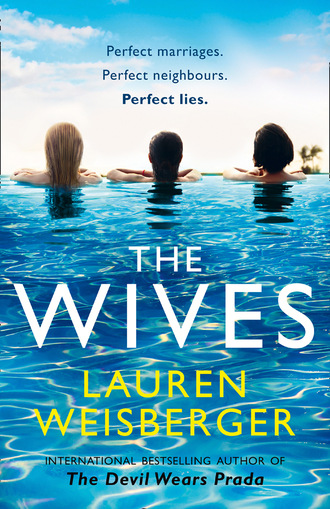 Lauren Weisberger. The Wives