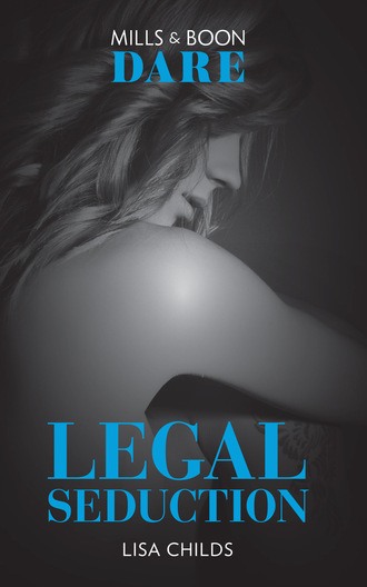 Lisa Childs. Legal Seduction