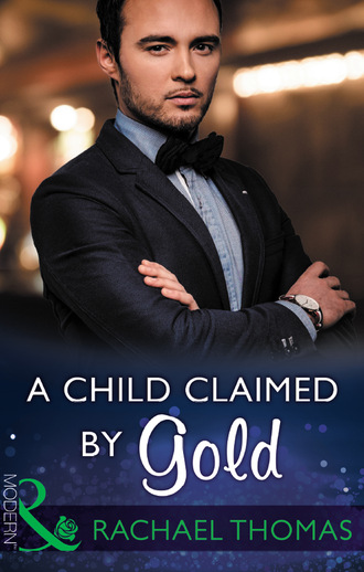 Rachael Thomas. A Child Claimed By Gold