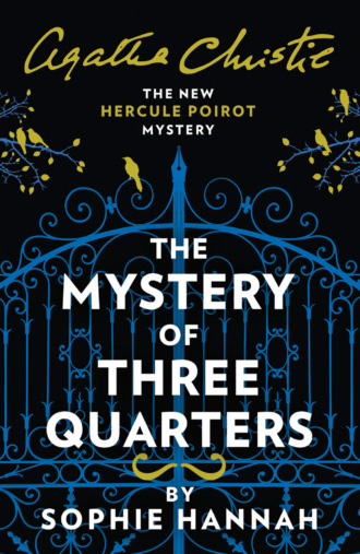 Sophie Hannah. The Mystery of Three Quarters