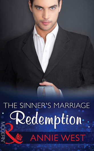 Annie West. The Sinner's Marriage Redemption