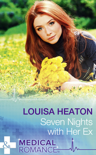 Louisa Heaton. Seven Nights With Her Ex