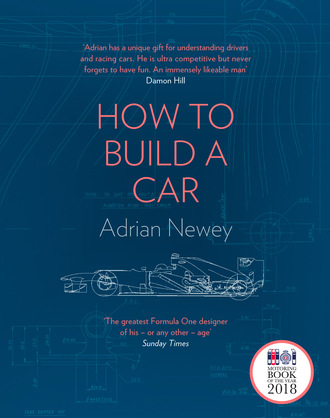 Adrian Newey. How to Build a Car