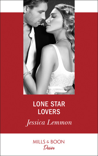Джессика Леммон. Lone Star Lovers