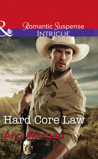 Angi Morgan. Hard Core Law