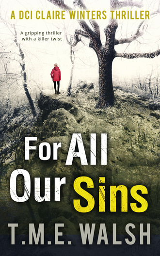 T.M.E. Walsh. For All Our Sins