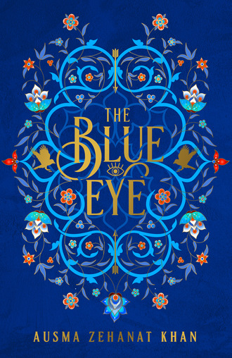 Ausma Zehanat Khan. The Blue Eye